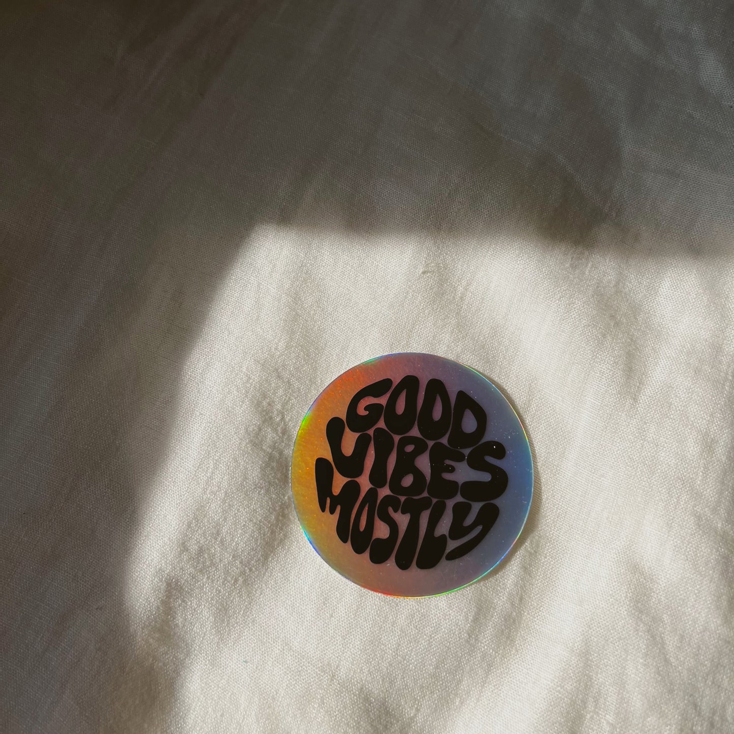 GOOD VIBES MOSTLY HOLOGRAPHIC STICKER