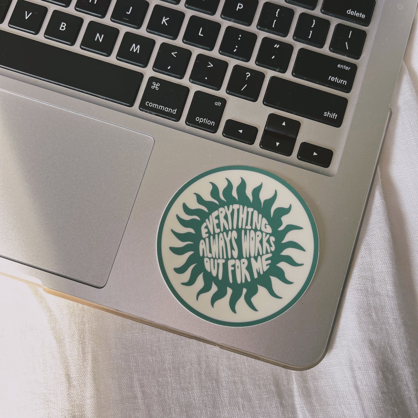 EVERYTHING ALWAYS WORKS OUT FOR ME STICKER