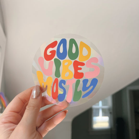 good vibes mostly sun catcher