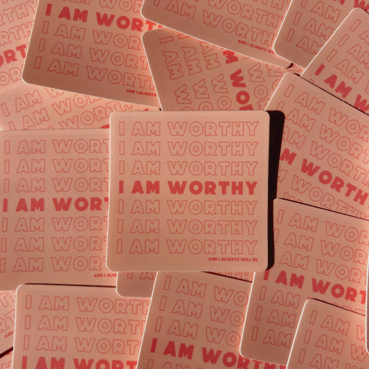 I am worthy sticker